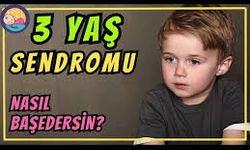 3 Yaş Sendromu: Çocuğunuzun Bu Dönemdeki Davranışlarını Anlamak
