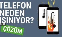 Telefon Isınma Sorunu Neden Olur ve Nasıl Çözülür?