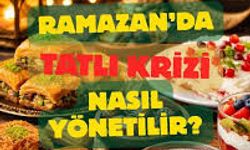 Ramazan’da Tatlı Kriziyle Nasıl Baş Edilir?