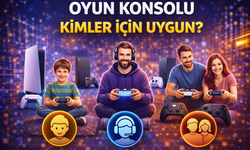 Yeni Nesil Oyun Konsolları Karşılaştırması! Oyun Konsolu Kimler İçin Uygun