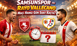Samsunspor – Rayo Vallecano Maçı Hangi Gün Saat Kaçta?