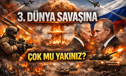3. Dünya Savaşına Çok Mu Yakınız? 3. Dünya Savaşı Neden Çıkar?