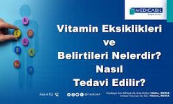 Vitamin Eksikliği Belirtileri Nelerdir? Hangi Vitamin Ne İşe Yarar?
