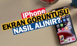 iPhone Telefonlarda Ekran Görüntüsü Nasıl Alınır? Adım Adım Anlatım