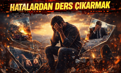 Dün, Bugün Ve Yarın... Hatalardan Ders Çıkarmak Neden Önemli?