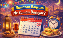 Ramazan Bayramı Ne Zaman Başlıyor? Ramazan Bayramı Başlangıcı