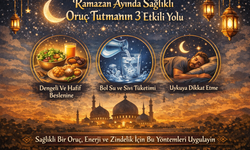 Ramazan Ayında Sağlıklı Oruç Tutmanın 3 Etkili Yolu