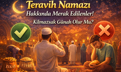 Ramazan Ayında Yapılan Teravih Namazı Hakkında Merak Edilenler! Kılmazsak Günah Olur Mu?