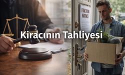 Kiracının Tahliyesi: Hukuki Süreç, Şartlar ve Bilinmesi Gerekenler