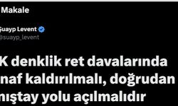 YÖK denklik ret davalarında İstinaf kaldırılmalı, doğrudan Danıştay yolu açılmalıdır
