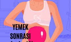 Yemek Sonrası Şişkinlik Neden Olur ve Nasıl Geçer?