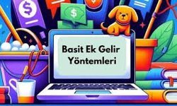 İnternetten Ek Gelir Elde Etmenin Gerçekçi Yöntemleri