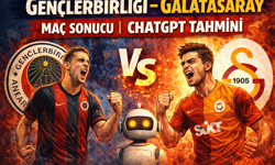 Gençlerbirliği- Galatasaray Maç Sonucu Chat Gpt Tahmini