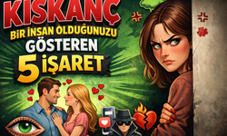 Kıskanç Bir İnsan Olduğunuzu Gösteren 5 İşaret