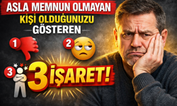 Asla Memnun Olmayan Kişi Olduğunuzu Gösteren 3 İşaret