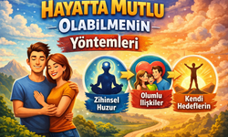 Hayatta Mutlu Olabilmenin Yöntemleri