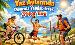 Yaz Aylarında Dışarıda Yapılabilecek 3 Spor Türü