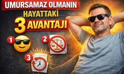 Umursamaz Olmanın Hayattaki 3 Avantajı