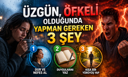 Üzgün, Öfkeli Olduğunda Yapman Gereken 3 Şey
