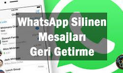 WhatsApp’ta Silinen Mesajlar Geri Getirilebilir mi?