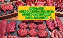 Kurban Eti Buzlukta Kaç Ay Saklanır? Uzmanlardan Tavsiyeler