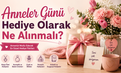 Anneler Günü Hediye Olarak Ne Alınmalı? Hediye Seçimi