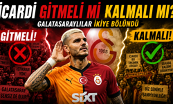 İcardi Gitmeli Mi Kalmalı Mı? Galatasaraylılar İkiye Bölündü