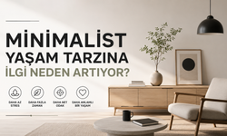 Minimalist Yaşam Tarzına İlgi Neden Artıyor?