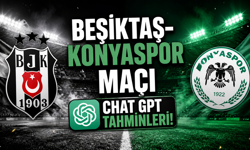 Beşiktaş- Konyaspor Maçı Chat Gpt Tahminleri!