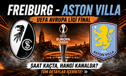 Freiburg - Aston Villa | UEFA Avrupa Ligi Final Saat Kaçta, Hangi Kanalda?