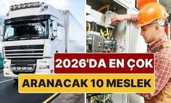 Türkiye’de 2026 Yılında En Çok Aranan 10 Meslek