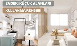 Küçük Evleri Büyük Gösteren 5 Taktik