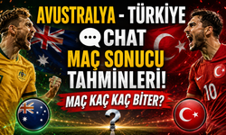 Avustralya - Türkiye Chat Maç Sonucu Tahminleri! Maç Kaç Kaç Biter?