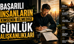 Başarılı İnsanların Kimsenin Bilmediği Günlük Alışkanlıkları