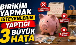 Birikim Yapmak İsteyenlerin Yaptığı 3 Büyük Hata