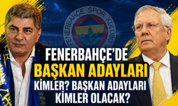 Fenerbahçe'de Başkan Adayları Kimler? Başkan Adayları Kimler Olacak?