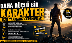 Daha Güçlü Bir Karakter İçin Yapmanız Gerekenler