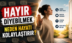 Hayır Diyebilmek Neden Hayatı Kolaylaştırır?