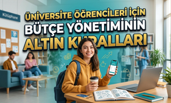Üniversite Öğrencileri İçin Bütçe Yönetiminin Altın Kuralları