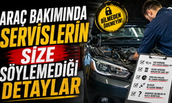Araç Bakımında Servislerin Size Söylemediği Detaylar