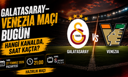 Galatasaray – Venezia Maçı Bugün Hangi Kanalda, Saat Kaçta?