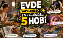 Evde Yapılabilecek En Eğlenceli 5 Hobi
