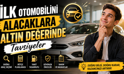 İlk Otomobilini Alacaklara Altın Değerinde Tavsiyeler
