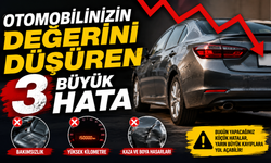 Otomobilinizin Değerini Düşüren 3 Büyük Hata