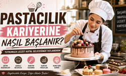 Pastacılık Kariyerine Nasıl Başlanır?