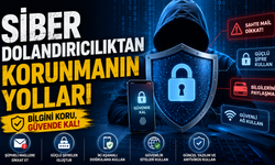 Siber Dolandırıcılıktan Korunmanın Yolları