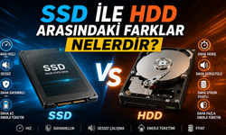 SSD İle HDD Arasındaki Farklar Nelerdir?