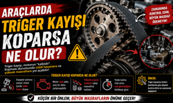 Araçlarda Triger Kayışı Koparsa Ne Olur?