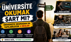 Üniversite Okumak Şart Mı? Üniversite Okumadan Da Yapılabilecek 3 Meslek