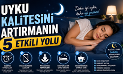 Uyku Kalitesini Artırmanın 5 Etkili Yolu